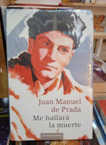 Portada do libro de ME HALLARA LA MUERTE -JUAN MANUEL DE PRADA(T)