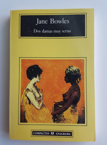 Portada do libro de DOS DAMAS MUY SERIAS -JANE BOWLES (C)