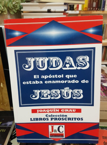Portada do libro de JUDAS: EL APOSTOL QUE ESTABA ENAMORADO DE JESUS- JOAQUIN GRAU(T)