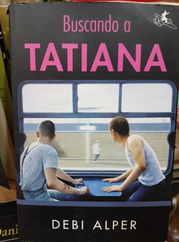 Portada do libro de BUSCANDO A TATIANA- DEBI ALPER(T)