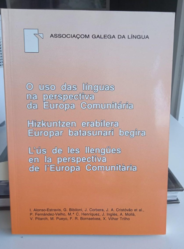 Portada do libro de USO DAS LINGUAS NA PERSPECTIVA DA EUROPA COMUNITARIA -ASSOCIAÇOM GALEGA DA LINGUA (C)