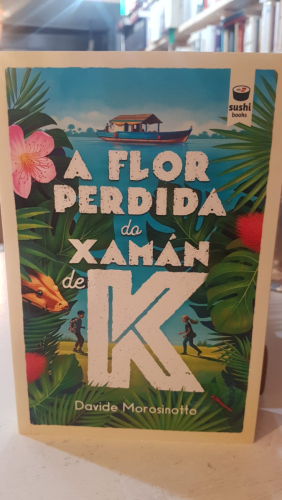 Portada do libro de A flor perdida do xamán de K