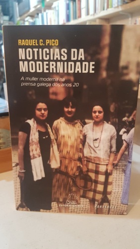 Portada do libro de Noticias da modernidade. A muller moderna na prensa galega dos anos 20