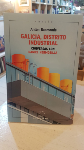 Portada do libro de Galicia, distrito industrial. Conversas con Daniel Hermosilla