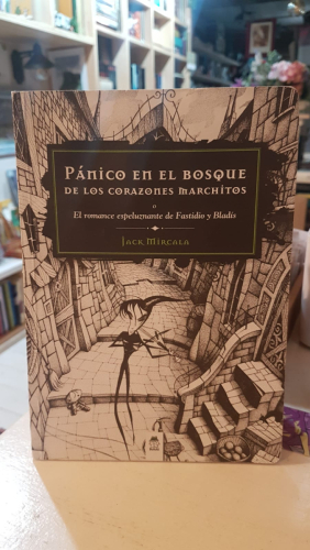 Portada do libro de Pánico en el Bosque de los Corazones Marchitos