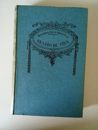 Portada do libro de GESTOS DE VIDA (obras completas de J.M. Vargas  Vila)