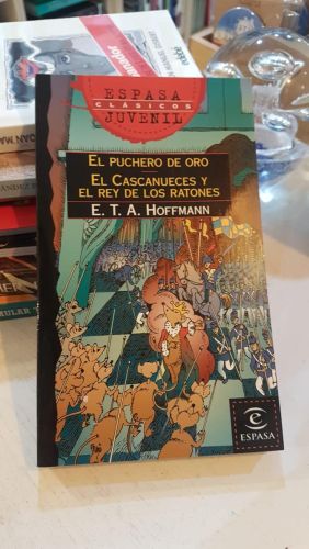 Portada do libro de El puchero de oro / El cascanueces / El rey de los ratones