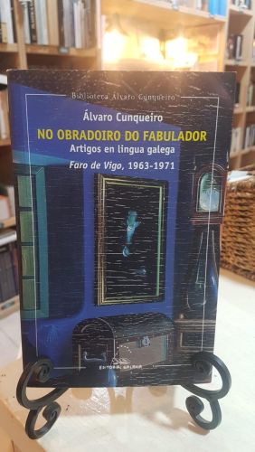 No obradoiro do fabulador. Artigos faro de vigo (1963-1971)