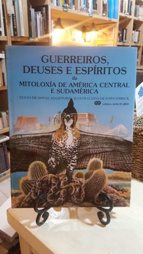 Portada do libro de Guerreiros, deuses e espíritos da mitoloxía de América Central e Sudamérica