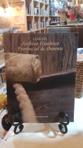 Guía del Archivo Histórico Provincial de Ourense