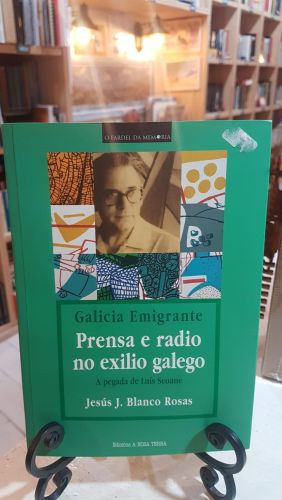 Portada do libro de GALICIA EMIGRANTE. PRENSA E RADIO NO EXILIO GALEGO