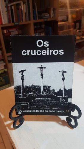 Os cruceiros . Museo do Pobo Galego