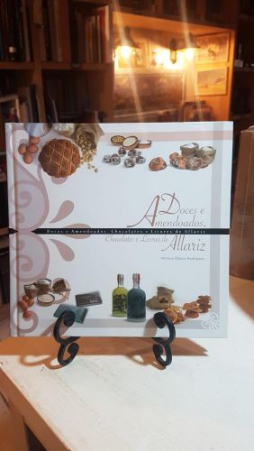 Doces e amendoados, chocolates e licores de Allariz