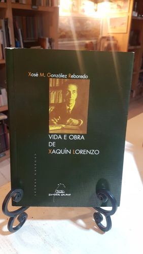 A vida e obra de Xaquín Lorenzo