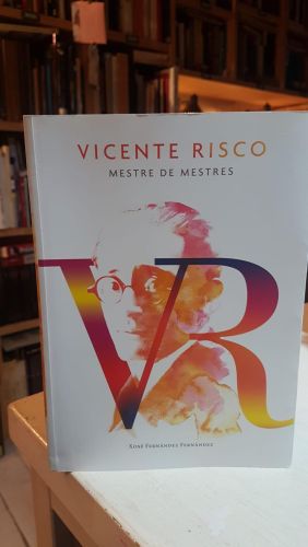 Vicente Risco. Mestre de mestres