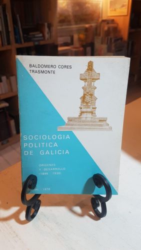 Sociología Política de Galicia (1846-1936)