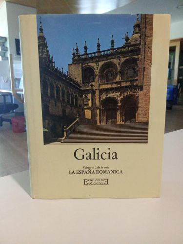 Portada do libro de Galicia. La España Románica (volumen 2)