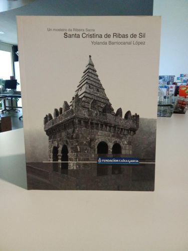 Portada do libro de Un mosteiro da Ribeira Sacra. Santa Cristina de Ribas de Sil