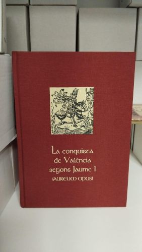 Portada do libro de La conquista deValència segons Jaaume I (Aureum opus)