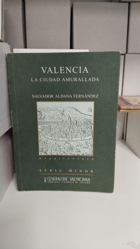 Portada do libro de Valencia, la ciudad amurallada