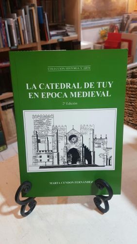 La catedral de Tuy en época medieval