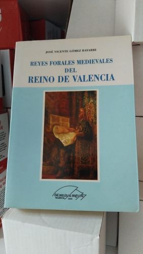 Reyes forales medievales del reino de Valencia
