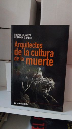Arquitectos de la cultura de la muerte