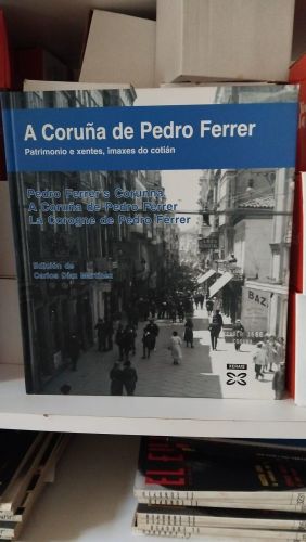 A Coruña de Pedro Ferrer