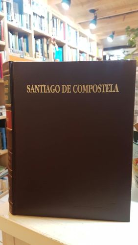 Cidades. SANTIAGO DE COMPOSTELA