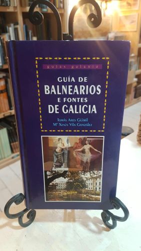 Guia de balnearios e fontes de galicia
