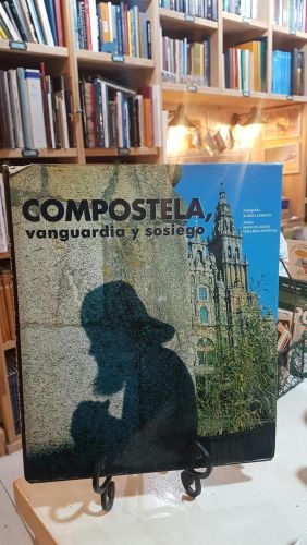 Portada do libro de COMPOSTELA, VANGUARDIA Y SOSIEGO