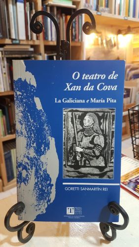Portada del libro de O teatro de Xan Da Cova: La Galiciana e María Pita