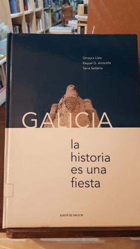 Portada do libro de Galicia, la historia es una fiesta