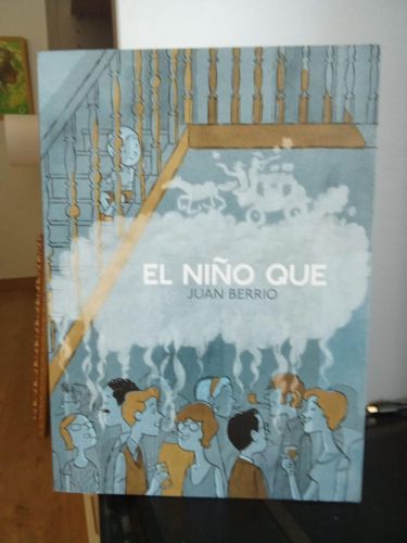 Portada do libro de El niño que (Juan Berrio)