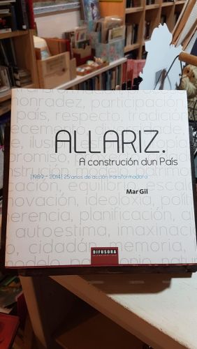 ALLARIZ, A CONSTRUCIÓN DUN PAÍS