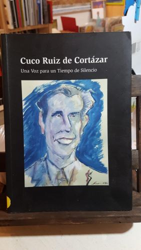 Portada do libro de CUCO RUIZ DE CORTÁZAR. UNA VOZ PARA UN TIEMPO DE SILENCIO - VARIOS AUTORES