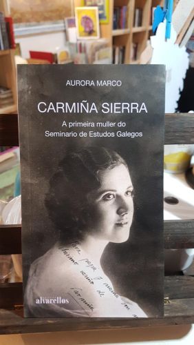 Portada do libro de CARMIÑA SIERRA. A PRIMEIRA MULLER DO SEMINARIO DE ESTUDOS GALEGOS
