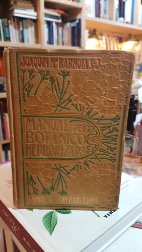 Portada do libro de MANUAL PRACTICO DEL BOTANICO HERBORIZADOR . JOAQUIN Mª DE BARNOLA SJ - MANUEL.