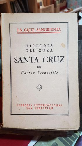 Portada do libro de LA CRUZ SANGRIENTA. HISTORIA DEL CURA SANTA CRUZ