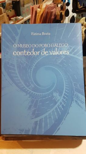 Portada do libro de 
O Museo do Pobo Galego: Contedor de Valores