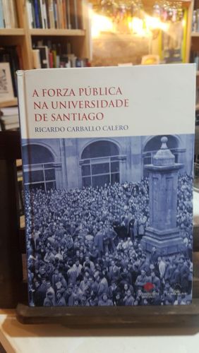 Portada do libro de A forza pública na Universidade de Santiago