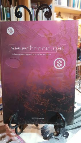 Portada do libro de SELECTRONIC.GAL 
Guía dos seareir@s da electrónica galega.